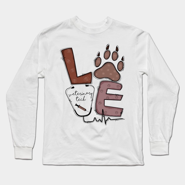 Love Vet Tech. Veterinary technician Long Sleeve T-Shirt by  WebWearables